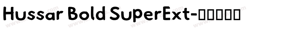 Hussar Bold SuperExt字体转换